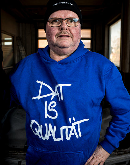 Dat is Qualität! Hoodie