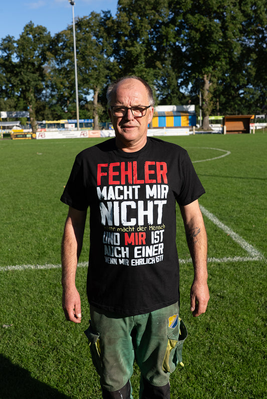 Fehler macht mir nicht - T-Shirt